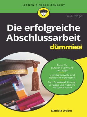 cover image of Die erfolgreiche Abschlussarbeit f&uuml;r Dummies